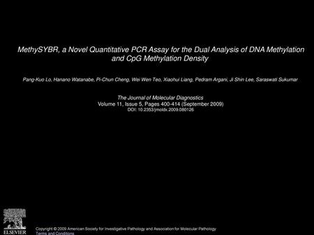 MethySYBR, a Novel Quantitative PCR Assay for the Dual Analysis of DNA Methylation and CpG Methylation Density  Pang-Kuo Lo, Hanano Watanabe, Pi-Chun.