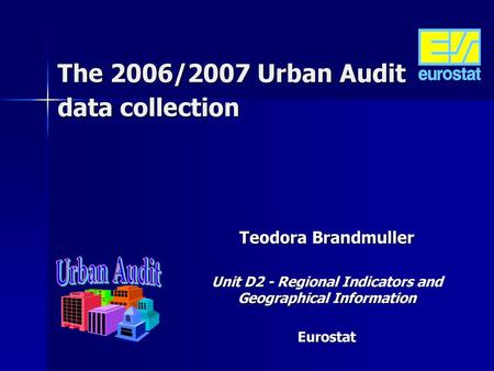 The 2006/2007 Urban Audit data collection