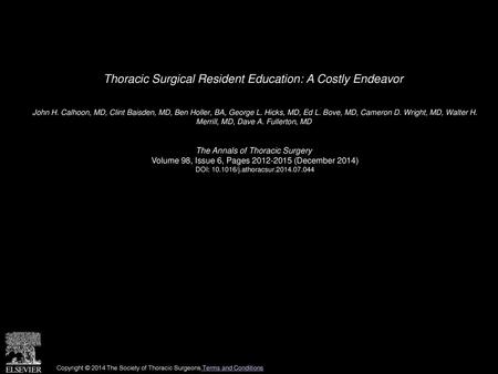 Thoracic Surgical Resident Education: A Costly Endeavor