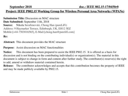 September 2018 Project: IEEE P802.15 Working Group for Wireless Personal Area Networks (WPANs) Submission Title: Discussion on MAC structure Date Submitted:
