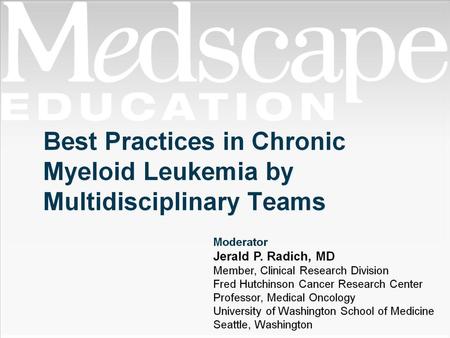 Best Practices in Chronic Myeloid Leukemia by Multidisciplinary Teams