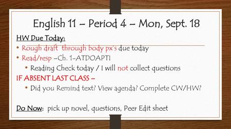 English 11 – Period 4 – Mon, Sept. 18