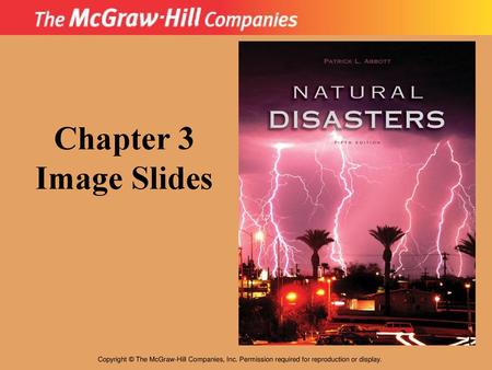 Chapter 3 Image Slides Copyright © The McGraw-Hill Companies, Inc. Permission required for reproduction or display.