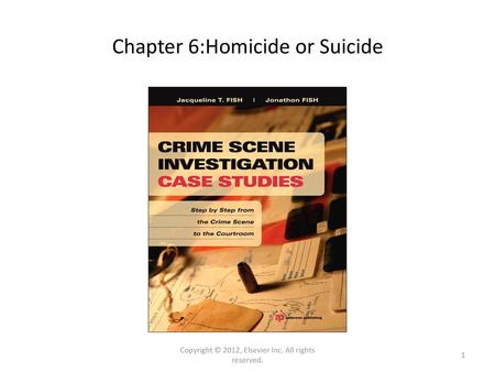 Chapter 6:Homicide or Suicide