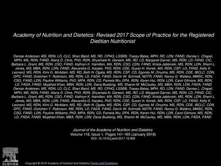 Academy of Nutrition and Dietetics: Revised 2017 Scope of Practice for the Registered Dietitian Nutritionist  Denise Andersen, MS, RDN, LD, CLC, Shari.