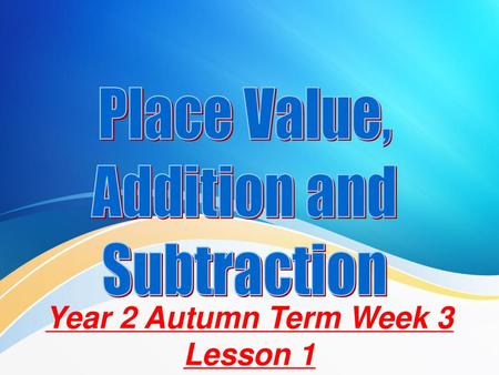 Year 2 Autumn Term Week 3 Lesson 1