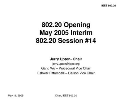 Opening May 2005 Interim Session #14