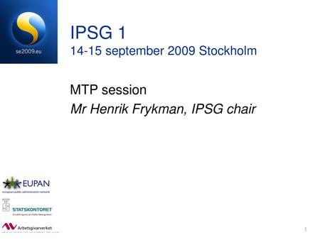 IPSG september 2009 Stockholm