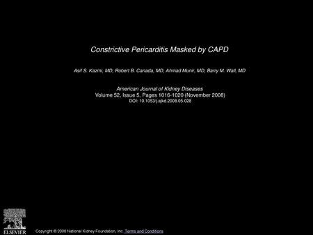 Constrictive Pericarditis Masked by CAPD