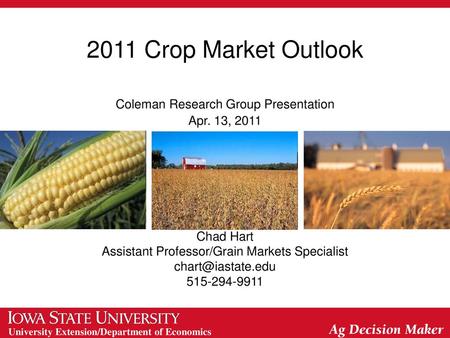 2011 Crop Market Outlook Coleman Research Group Presentation