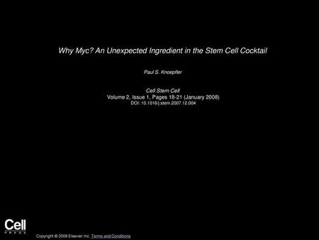 Why Myc? An Unexpected Ingredient in the Stem Cell Cocktail
