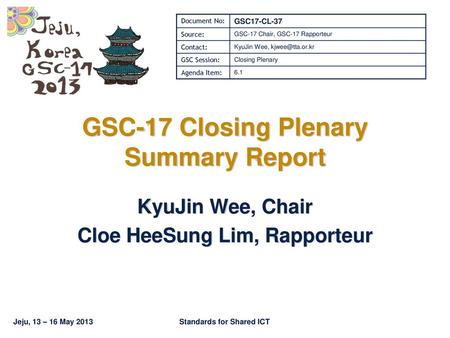 GSC-17 Closing Plenary Summary Report
