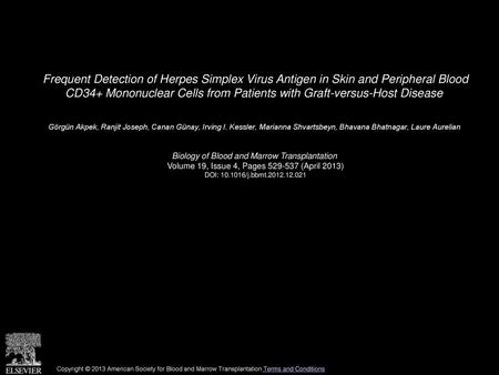 Frequent Detection of Herpes Simplex Virus Antigen in Skin and Peripheral Blood CD34+ Mononuclear Cells from Patients with Graft-versus-Host Disease 