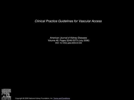 Clinical Practice Guidelines for Vascular Access