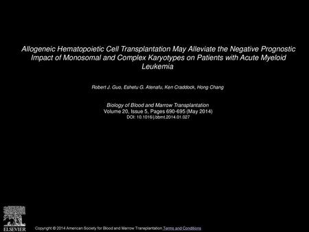 Allogeneic Hematopoietic Cell Transplantation May Alleviate the Negative Prognostic Impact of Monosomal and Complex Karyotypes on Patients with Acute.