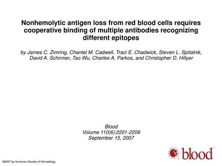 Nonhemolytic antigen loss from red blood cells requires cooperative binding of multiple antibodies recognizing different epitopes by James C. Zimring,