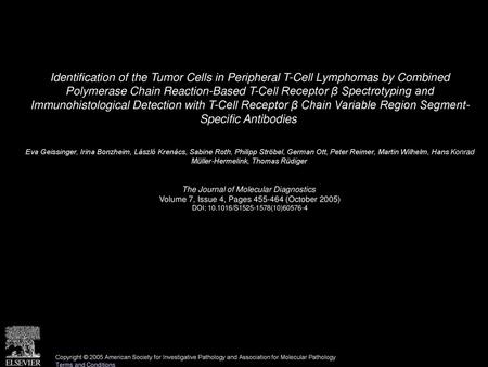 Identification of the Tumor Cells in Peripheral T-Cell Lymphomas by Combined Polymerase Chain Reaction-Based T-Cell Receptor β Spectrotyping and Immunohistological.