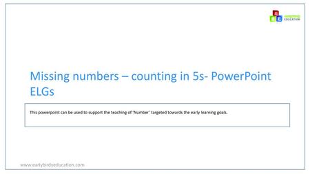 Missing numbers – counting in 5s- PowerPoint ELGs