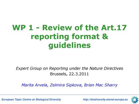 WP 1 - Review of the Art.17 reporting format & guidelines
