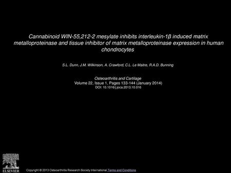 Cannabinoid WIN-55,212-2 mesylate inhibits interleukin-1β induced matrix metalloproteinase and tissue inhibitor of matrix metalloproteinase expression.