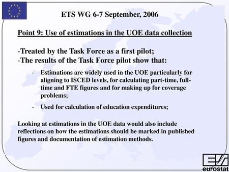 Point 9: Use of estimations in the UOE data collection