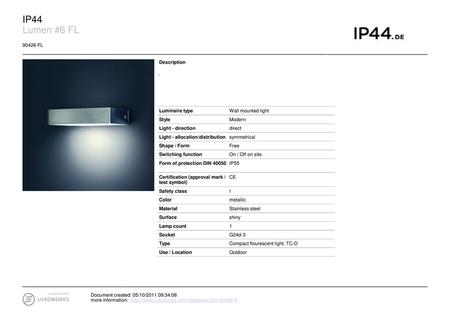 IP44 Lumen #6 FL FL Description - Luminaire type