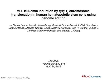 MLL leukemia induction by t(9;11) chromosomal translocation in human hematopoietic stem cells using genome editing by Corina Schneidawind, Johan Jeong,