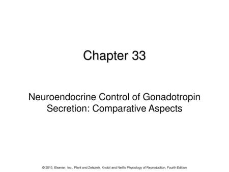 Neuroendocrine Control of Gonadotropin Secretion: Comparative Aspects