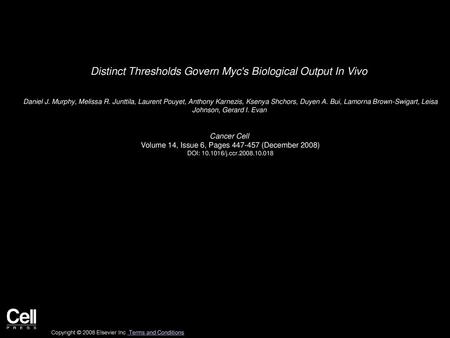 Distinct Thresholds Govern Myc's Biological Output In Vivo