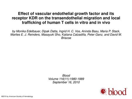 Effect of vascular endothelial growth factor and its receptor KDR on the transendothelial migration and local trafficking of human T cells in vitro and.