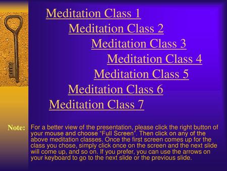 Meditation Class 1. Meditation Class 2. Meditation Class 3