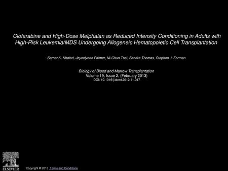 Clofarabine and High-Dose Melphalan as Reduced Intensity Conditioning in Adults with High-Risk Leukemia/MDS Undergoing Allogeneic Hematopoietic Cell Transplantation 