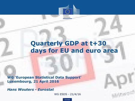 Quarterly GDP at t+30 days for EU and euro area