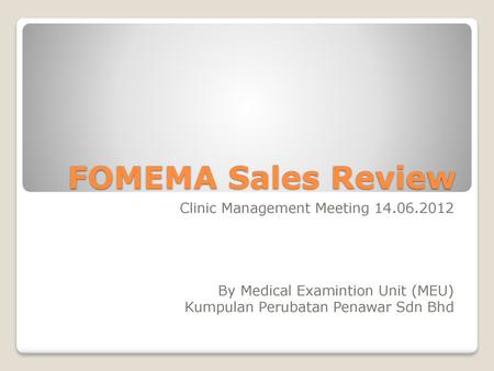 FOMEMA Sales Review Clinic Management Meeting