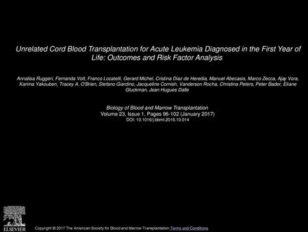 Unrelated Cord Blood Transplantation for Acute Leukemia Diagnosed in the First Year of Life: Outcomes and Risk Factor Analysis  Annalisa Ruggeri, Fernanda.