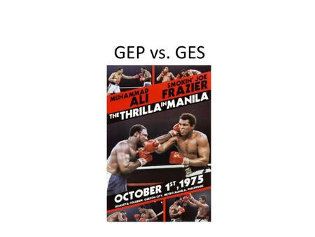 GEP vs. GES.