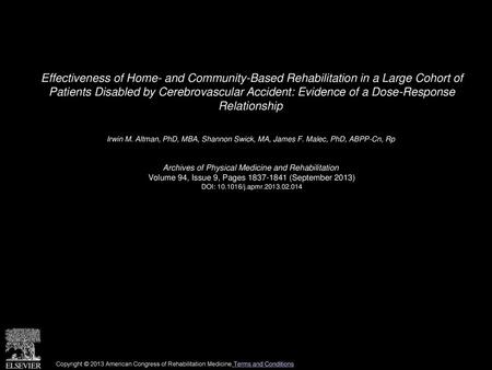 Effectiveness of Home- and Community-Based Rehabilitation in a Large Cohort of Patients Disabled by Cerebrovascular Accident: Evidence of a Dose-Response.