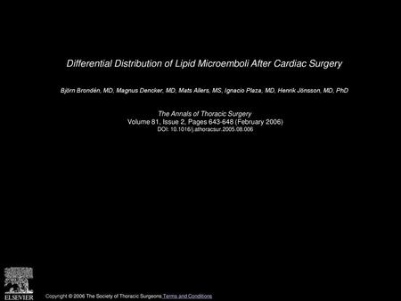 Differential Distribution of Lipid Microemboli After Cardiac Surgery