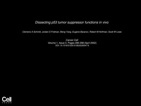 Dissecting p53 tumor suppressor functions in vivo