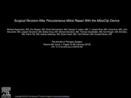Surgical Revision After Percutaneous Mitral Repair With the MitraClip Device  Michael Argenziano, MD, Eric Skipper, MD, David Heimansohn, MD, George V.