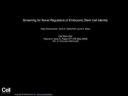 Screening for Novel Regulators of Embryonic Stem Cell Identity
