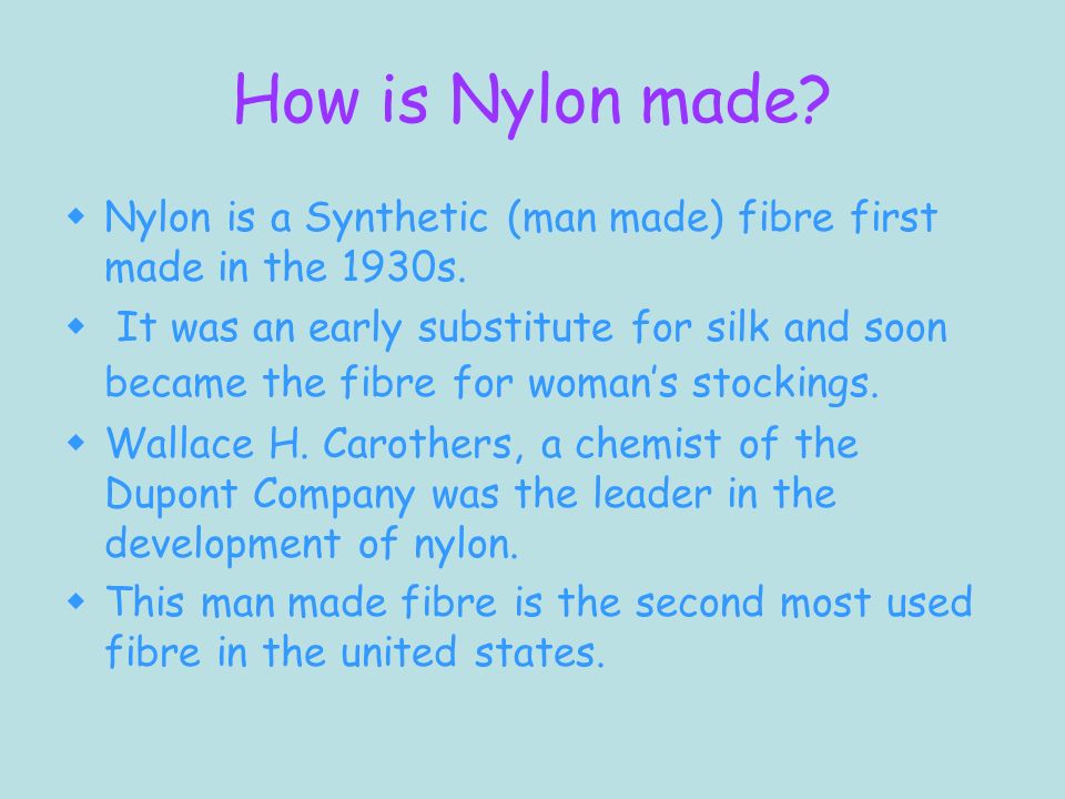 Is Nylon Made 74