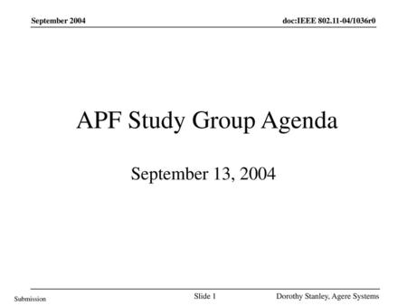 APF Study Group Agenda September 13, 2004 September 2004