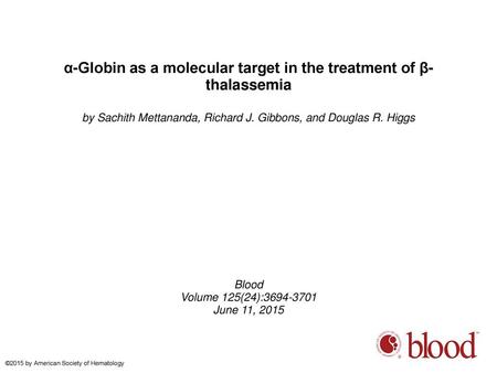 α-Globin as a molecular target in the treatment of β-thalassemia