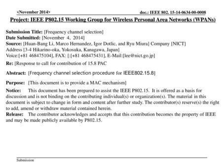  Project: IEEE P802.15 Working Group for Wireless Personal Area Networks (WPANs) Submission Title: [Frequency channel selection] Date Submitted: