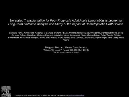 Unrelated Transplantation for Poor-Prognosis Adult Acute Lymphoblastic Leukemia: Long-Term Outcome Analysis and Study of the Impact of Hematopoietic Graft.