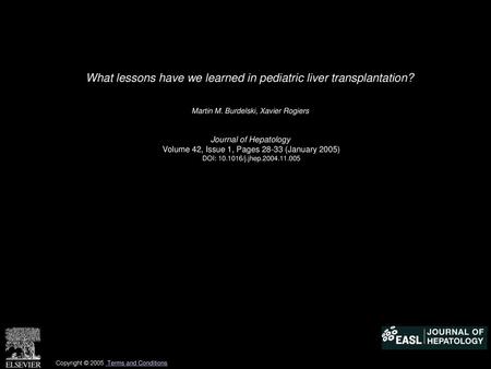 What lessons have we learned in pediatric liver transplantation?