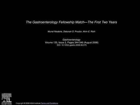 The Gastroenterology Fellowship Match—The First Two Years