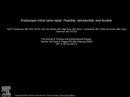 Endoscopic mitral valve repair: Feasible, reproducible, and durable