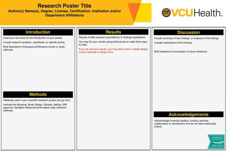 Research Poster Title Author(s) Name(s), Degree, License, Certification, Institution and/or Department Affiliations Introduction Results Discussion Results.